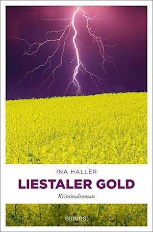 Liestaler Gold - Ina Haller - Książki - Emons Verlag - 9783740814397 - 1 marca 2022