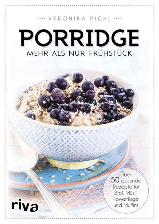 Cover for Pichl · Porridge - mehr als nur Frühstück (Book)