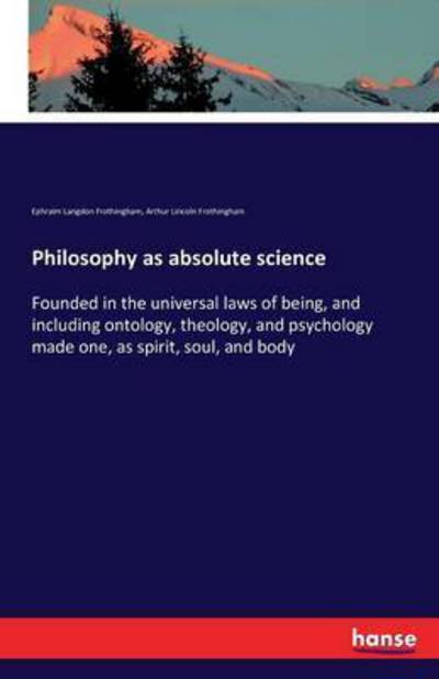 Cover for Frothingham · Philosophy as absolute scie (Book) (2016)