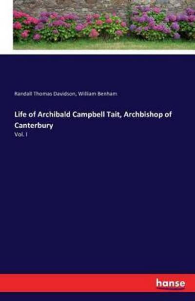 Life of Archibald Campbell Tai - Davidson - Libros -  - 9783743305397 - 28 de septiembre de 2016