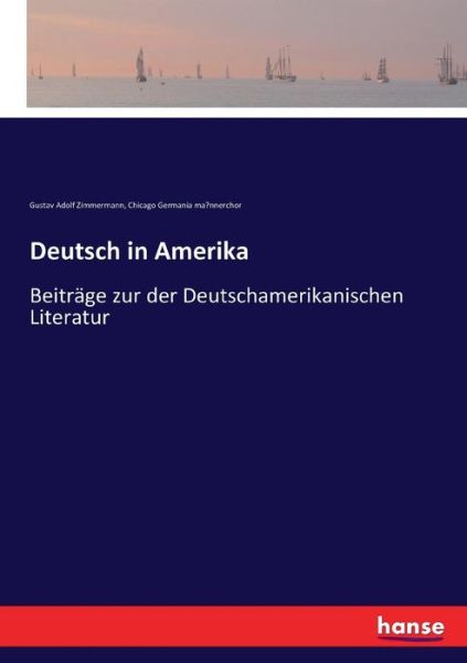 Deutsch in Amerika - Zimmermann - Böcker -  - 9783744634397 - 22 februari 2017