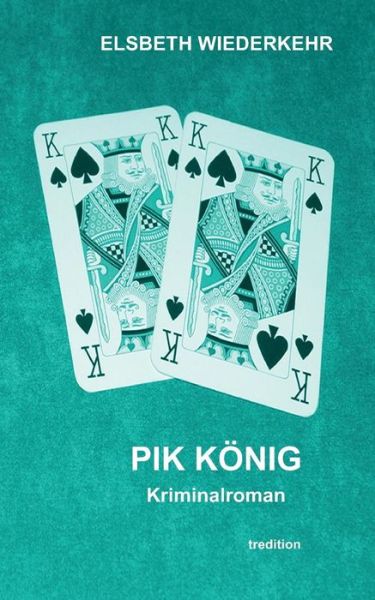 Cover for Wiederkehr · Pik König (Book) (2019)