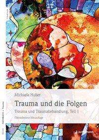 Cover for Huber · Trauma und die Folgen (Book)