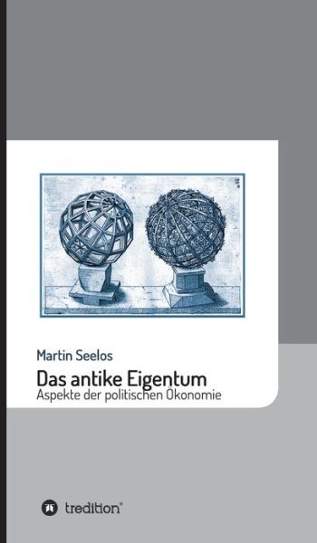 Cover for Seelos · Das antike Eigentum (Buch) (2019)