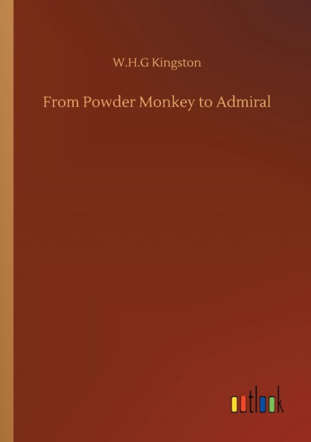 Cover for W H G Kingston · From Powder Monkey to Admiral (Paperback Book) (2020)