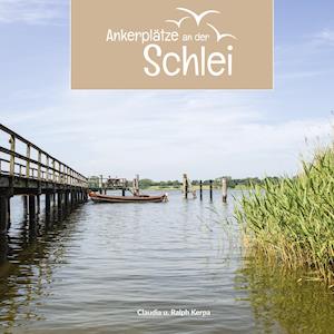 Cover for Claudia Kerpa · Ankerplätze an der Schlei (Hardcover Book) (2021)