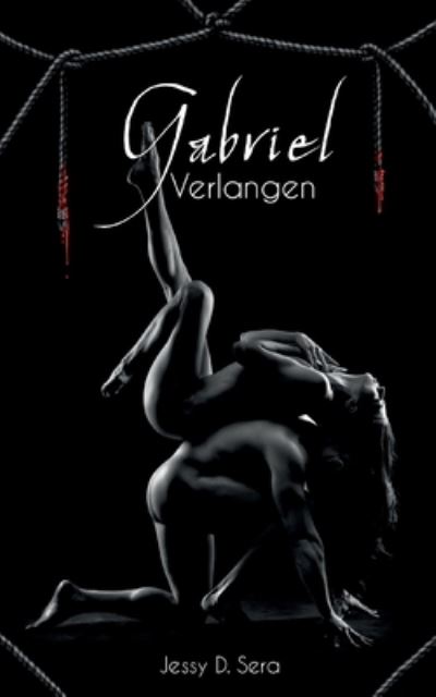 Cover for Jessy D Sera · Gabriel - Verlangen (Paperback Book) (2021)