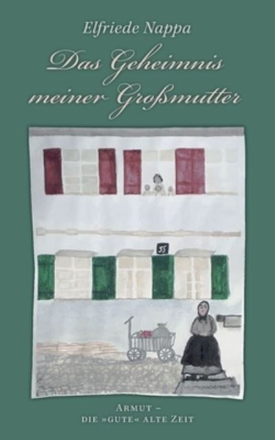 Cover for Elfriede Nappa · Das Geheimnis meiner Grossmutter (Paperback Book) (2021)