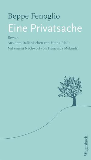 Eine Privatsache - Beppe Fenoglio - Książki - Wagenbach Klaus GmbH - 9783803133397 - 19 sierpnia 2021