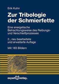 Cover for Kuhn · Zur Tribologie der Schmierfette (Bog)