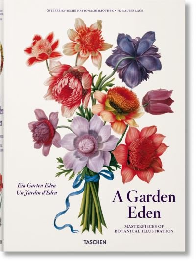 Cover for H. Walter Lack · A Garden Eden. Masterpieces of Botanical Illustration (Hardcover Book) [Multilingual edition] (2021)