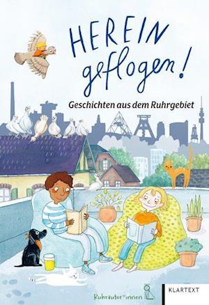 Hereingeflogen! - Die Ruhrautorinnen - Books - Klartext - 9783837525397 - September 11, 2023