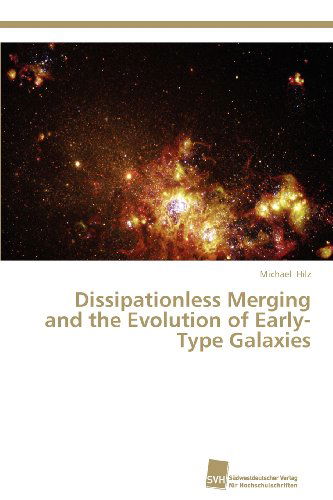 Cover for Michael Hilz · Dissipationless Merging and the Evolution of Early-type Galaxies (Paperback Book) (2012)