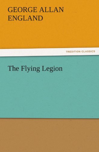 Cover for George Allan England · The Flying Legion (Tredition Classics) (Pocketbok) (2011)