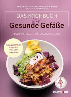 Cover for Prof. Dr. Eike Sebastian Debus · Das Kochbuch für gesunde Gefäße (Book) (2023)
