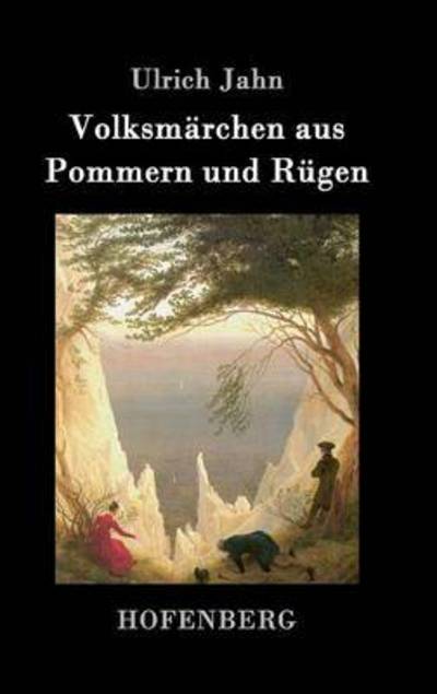 Cover for Ulrich Jahn · Volksmarchen Aus Pommern Und Rugen (Hardcover Book) (2014)