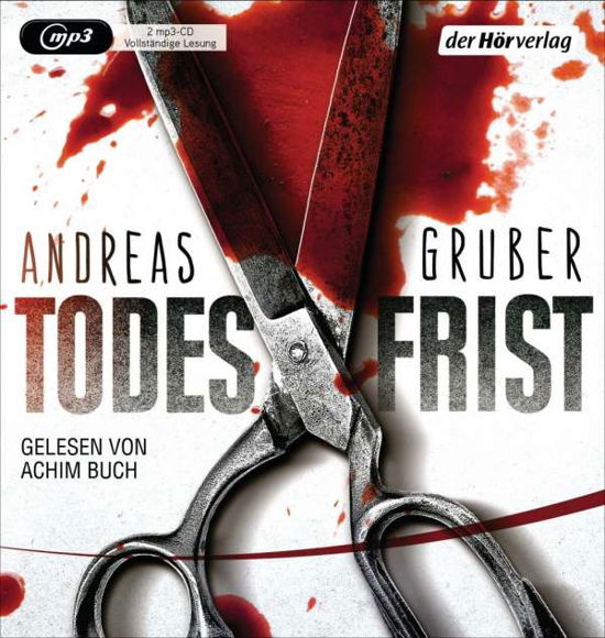 Todesfrist,2MP3-CD - Gruber - Kirjat - DER HOERVERLAG - 9783844525397 - perjantai 23. kesäkuuta 2017