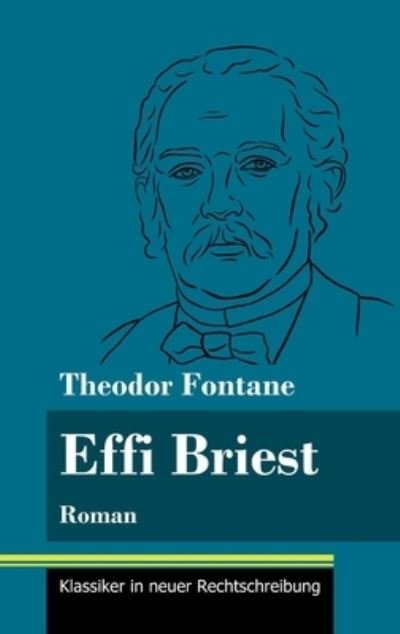 Cover for Theodor Fontane · Effi Briest (Inbunden Bok) (2021)