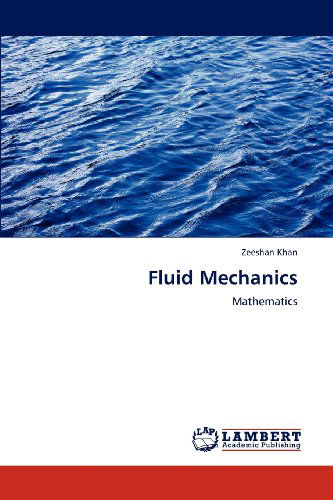 Cover for Zeeshan Khan · Fluid Mechanics: Mathematics (Paperback Book) (2012)