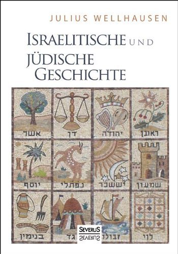 Cover for Julius Wellhausen · Israelitische Und Judische Geschichte (Pocketbok) [German edition] (2013)