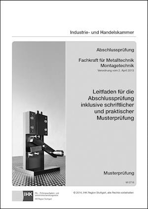 Cover for PAL - Prüfungsaufgaben- und Lehrmittelentwicklungsstelle · Abschlussprüfung. Fachkraft für Metalltechnik Montagetechnik (Paperback Book) (2015)