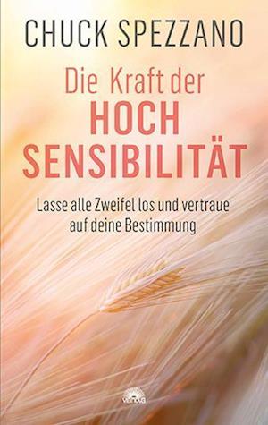 Cover for Chuck Spezzano · Die Kraft der Hochsensibilität (Book) (2025)