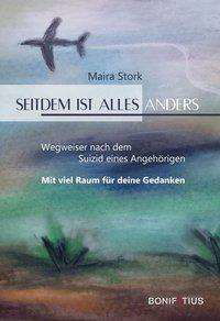 Seitdem ist alles anders - Stork - Bücher -  - 9783897107397 - 