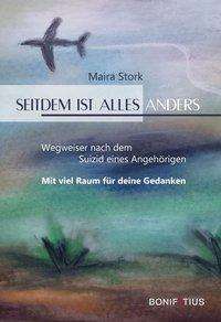 Seitdem ist alles anders - Stork - Bøger -  - 9783897107397 - 