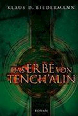 Cover for Biedermann · Das Erbe von Tench'alin (Book)