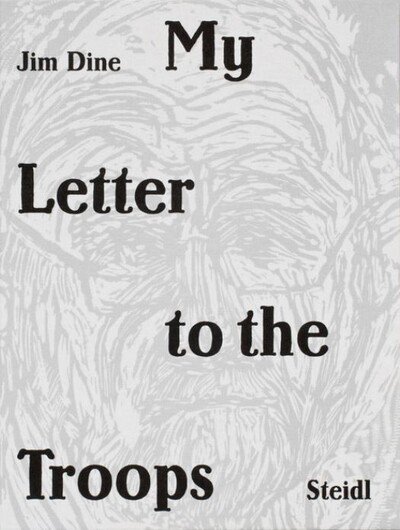 Cover for Jim Dine · Jim Dine: My Letter to the Troops (Hardcover Book) (2019)