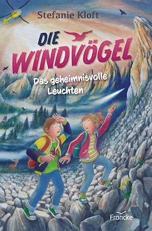 Cover for Stefanie Kloft · Die Windvögel - Das geheimnisvolle Leuchten (Inbunden Bok) (2021)