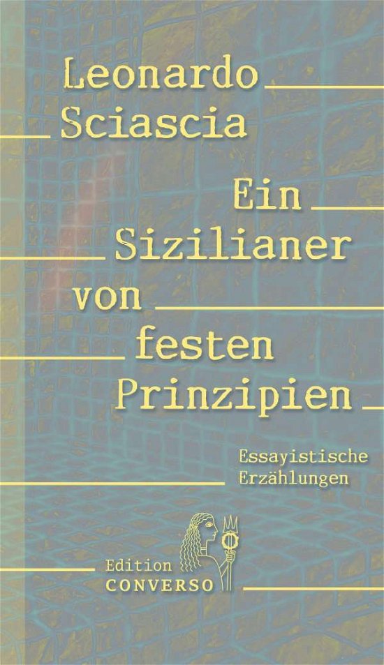 Cover for Sciascia · Ein Sizilianer von festen Prin (Book) (2021)