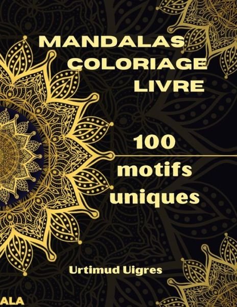 Cover for Urtimud Uigres · Mandalas coloriage livre (Pocketbok) (2021)