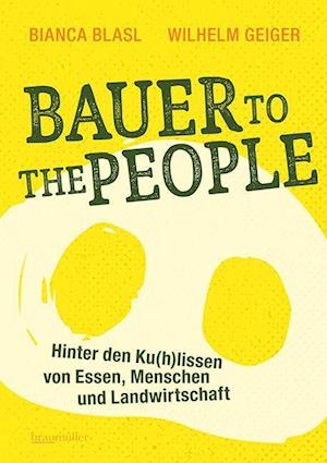 Cover for Bianca Blasl · Bauer to the People (Hardcover Book) (2022)