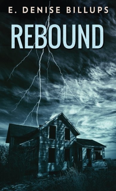 Rebound - E Denise Billups - Books - Next Chapter - 9784824104397 - September 10, 2021