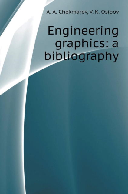 Cover for A A Chekmarev · Engineering Graphics (Innbunden bok) (2018)