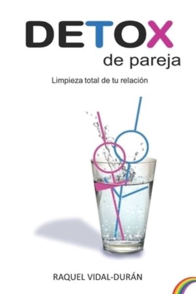 Cover for Raquel A Vidal · Detox de Pareja (Taschenbuch) (2020)