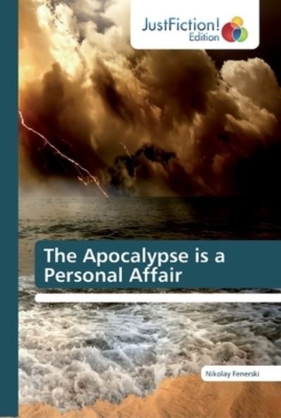 Cover for Fenerski · The Apocalypse is a Personal A (Buch) (2018)