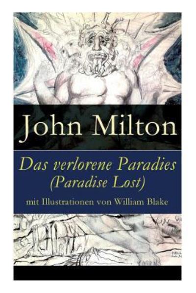 Milton, John (University of Sao Paulo) · Das verlorene Paradies (Paradise Lost) mit Illustrationen von William Blake (Paperback Book) (2017)