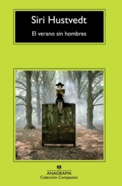 Cover for Siri Hustvedt · El verano sin hombres (Paperback Book) (2014)