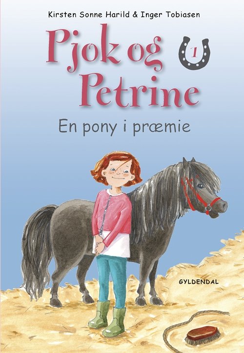 Cover for Kirsten Sonne Harild · Pjok og Petrine: Pjok og Petrine 1 - En pony i præmie (Gebundesens Buch) [1. Ausgabe] [Indbundet] (2007)