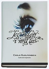 Cover for Carla Guelfenbein · Kvinden i mit liv (Bound Book) [1.º edición] [Indbundet] (2007)