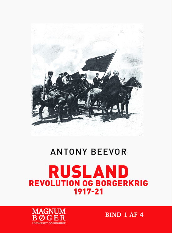 Cover for Antony Beevor · Rusland - Revolution og borgerkrig 1917-21 (Storskrift) (Bound Book) [2e édition] (2023)