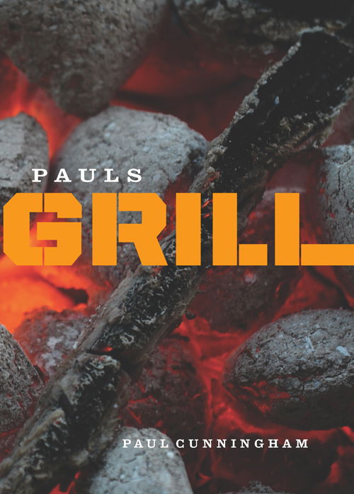 Cover for Paul Cunningham · Pauls grill (Bound Book) [1st edition] (2009)