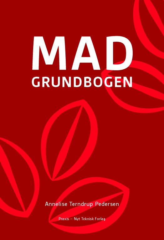 Madgrundbogen - Annelise Terndrup Pedersen - Bøker - Praxis - 9788757129397 - 9. desember 2019