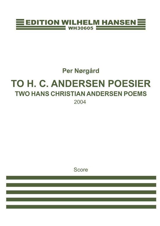 Cover for Per Nørgård · To H.C. Andersen Poesier - for kor (Book) [1er édition] (2001)