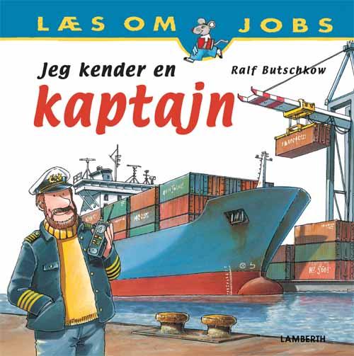 Jeg kender en kaptajn - Susanne Schürmann - Bøger - Lamberth - 9788771611397 - 17. september 2015