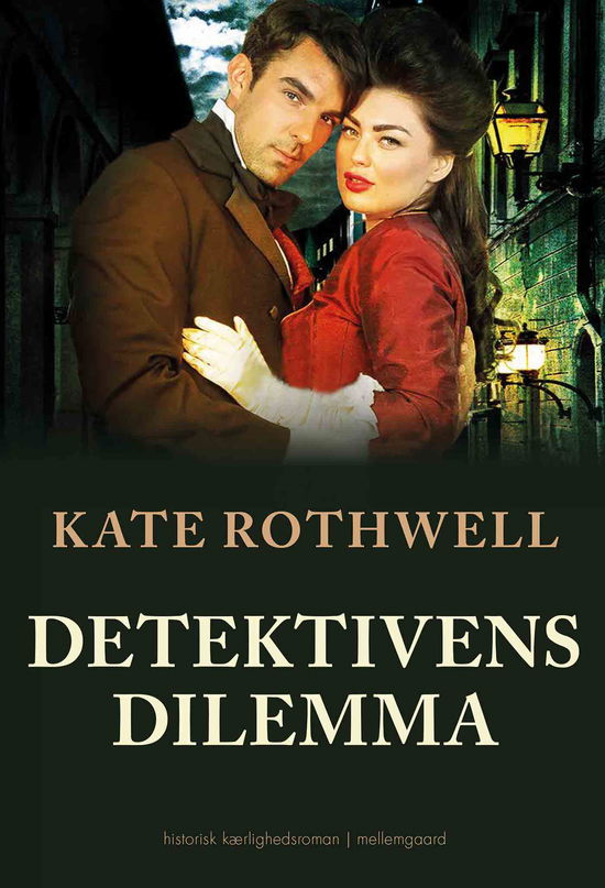 Cover for Kate Rothwell · Detektivens dilemma (Sewn Spine Book) [1.º edición] (2021)