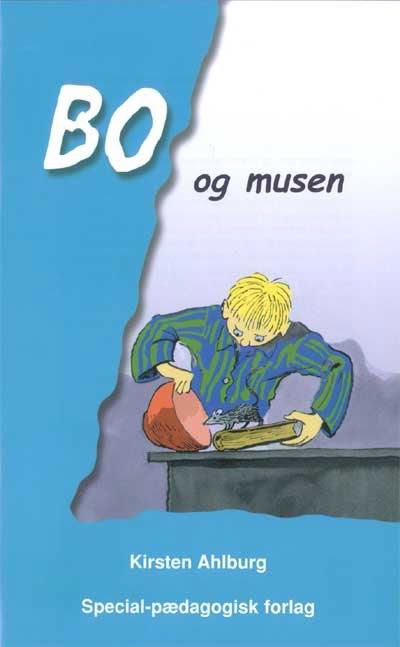 Bo: Bo og musen - Kirsten Ahlburg - Livros - Special - 9788773998397 - 31 de outubro de 2002