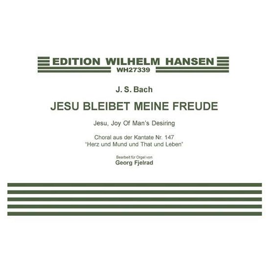 Cover for Johann Sebastian Bach · Jesu bleibet meine Freude - Choral aus der Kantate Nr. 147 &quot;Herz und Mund und That und Leben&quot; (Bog) [1. udgave] (2001)
